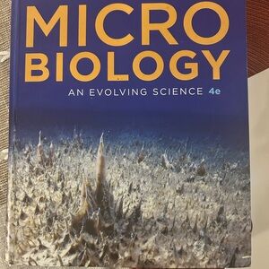 Microbiology: An Evolving Science 4e Textbook